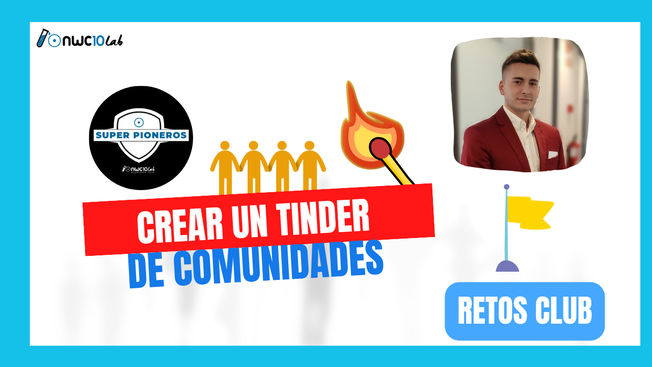 RETO: Crear un tinder de Comunidades